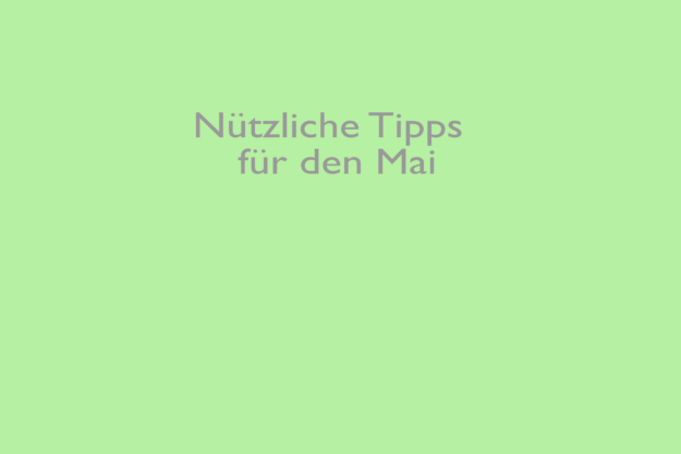 Tipps im Mai