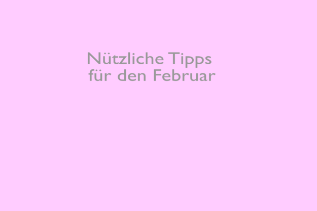 Tipps Februar